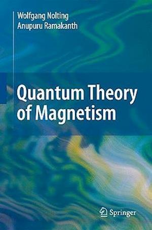 Quantum Theory of Magnetism