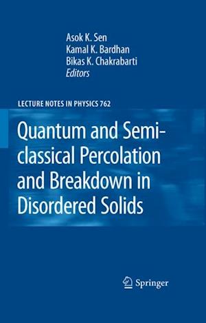 Quantum and Semi-classical Percolation and Breakdown in Disordered Solids