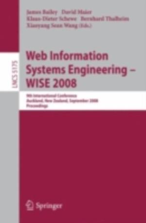 Web Information Systems Engineering - WISE 2008