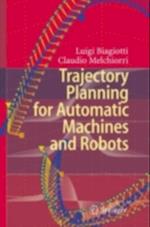 Trajectory Planning for Automatic Machines and Robots