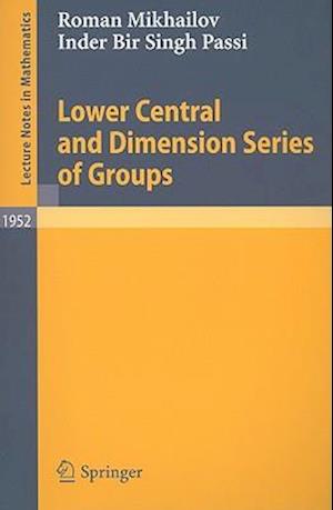 Lower Central and Dimension Series of Groups