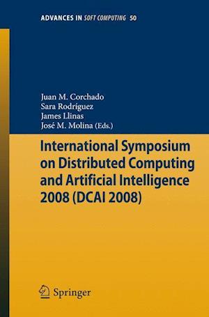 International Symposium on Distributed Computing and Artificial Intelligence 2008 (DCAI´08)