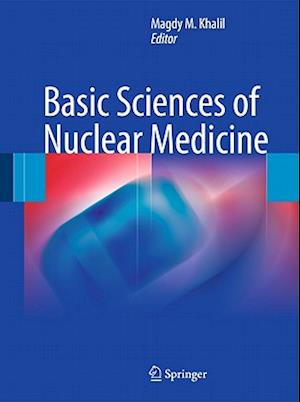 Basic Sciences of Nuclear Medicine