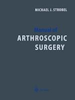 Manual of Arthroscopic Surgery