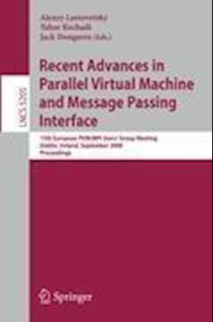 Recent Advances in Parallel Virtual Machine and Message Passing Interface