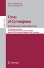 Times of Convergence. Technologies Across Learning Contexts