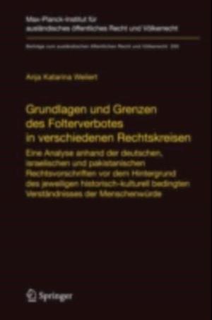 Grundlagen und Grenzen des Folterverbotes in verschiedenen Rechtskreisen