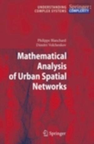 Mathematical Analysis of Urban Spatial Networks