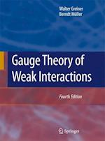 Gauge Theory of Weak Interactions