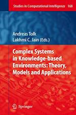 Complex Systems in Knowledge-based Environments: Theory, Models and Applications