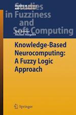 Knowledge-Based Neurocomputing: A Fuzzy Logic Approach