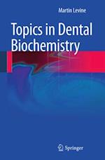 Topics in Dental Biochemistry