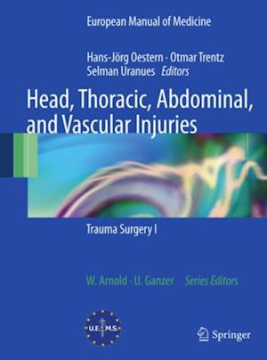 Head, Thoracic, Abdominal, and Vascular Injuries