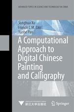 A Computational Approach to Digital Chinese Painting and Calligraphy