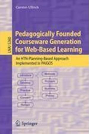 Pedagogically Founded Courseware Generation for Web-Based Learning