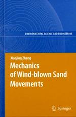 Mechanics of Wind-blown Sand Movements