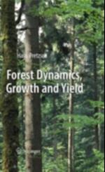 Forest Dynamics, Growth and Yield