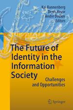 The Future of Identity in the Information Society