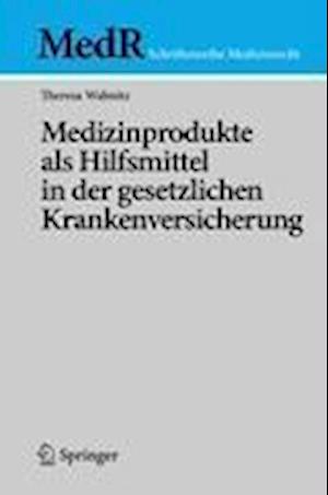 Medizinprodukte als Hilfsmittel in der gesetzlichen Krankenversicherung