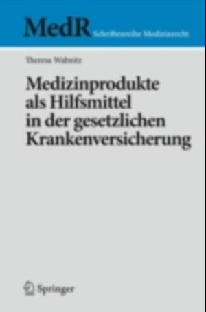 Medizinprodukte als Hilfsmittel in der gesetzlichen Krankenversicherung