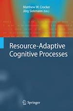 Resource-Adaptive Cognitive Processes