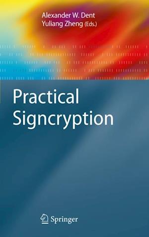 Practical Signcryption