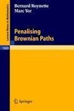 Penalising Brownian Paths