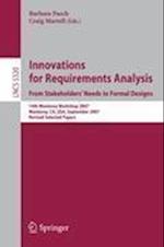Innovations for Requirement Analysis. From Stakeholders' Needs to Formal Designs
