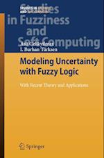 Modeling Uncertainty with Fuzzy Logic