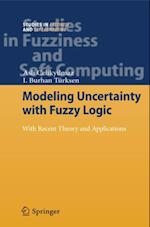 Modeling Uncertainty with Fuzzy Logic