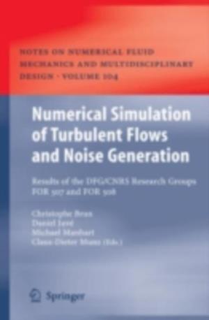 Numerical Simulation of Turbulent Flows and Noise Generation