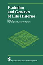 Evolution and Genetics of Life Histories