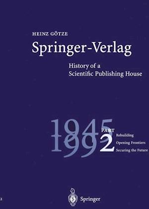 Springer-Verlag: History of a Scientific Publishing House