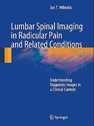 Lumbar Spinal Imaging in Radicular Pain and Related Conditions