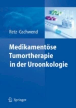 Medikamentöse Tumortherapie in der Uroonkologie