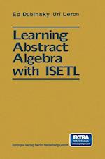 Learning Abstract Algebra with ISETL
