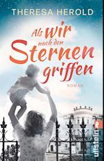 Als wir nach den Sternen griffen