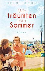 Wir träumten vom Sommer