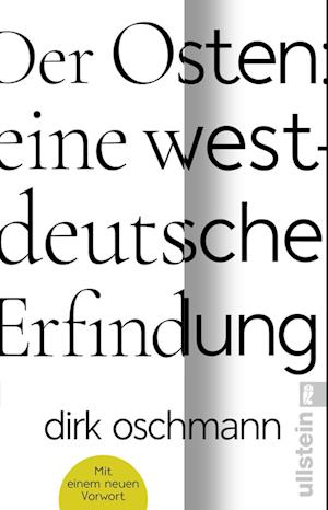 Der Osten: eine westdeutsche Erfindung