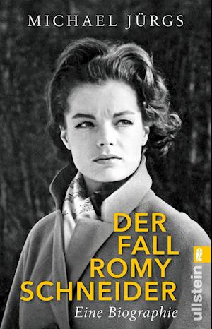 Der Fall Romy Schneider