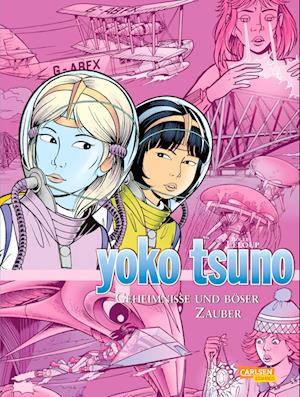Yoko Tsuno Sammelband 09. Geheimnisse und böser Zauber
