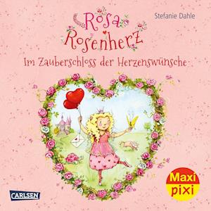 Maxi Pixi 357: VE 5 Rosa Rosenherz: Im Zauberschloss der Herzenswünsche (5 Exemplare)