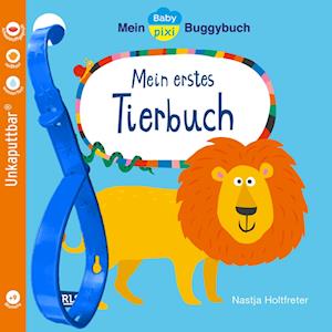 Baby Pixi (unkaputtbar) 120: Mein Baby-Pixi-Buggybuch: Mein erstes Tierbuch