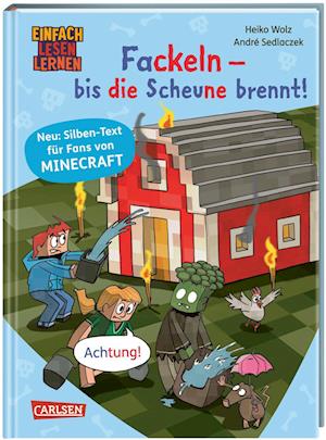 Minecraft Silben-Geschichten: Fackeln - bis die Scheune brennt!