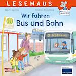 LESEMAUS 74: Wir fahren mit Bus und Bahn