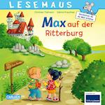 LESEMAUS 17: Max auf der Ritterburg