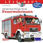 Ich hab einen Freund, der ist Feuerwehrmann