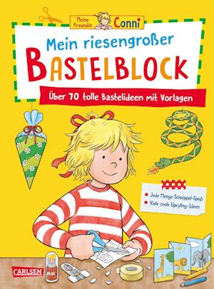 Conni Gelbe Reihe (Beschäftigungsbuch): Mein riesengroßer Bastelblock