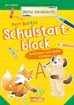 Mein bunter Schulstartblock: Buchstaben und Zahlen schreiben