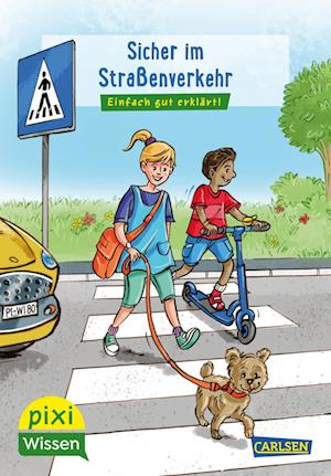 Pixi Wissen 80: VE 5 Sicher im Straßenverkehr